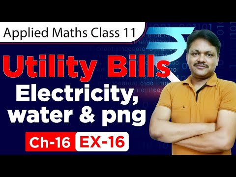 utility-bills-|-electricity-|-gas-|-water-|-ex-16-||-lecture-1-|-ch-16-|-class--11-applied-maths