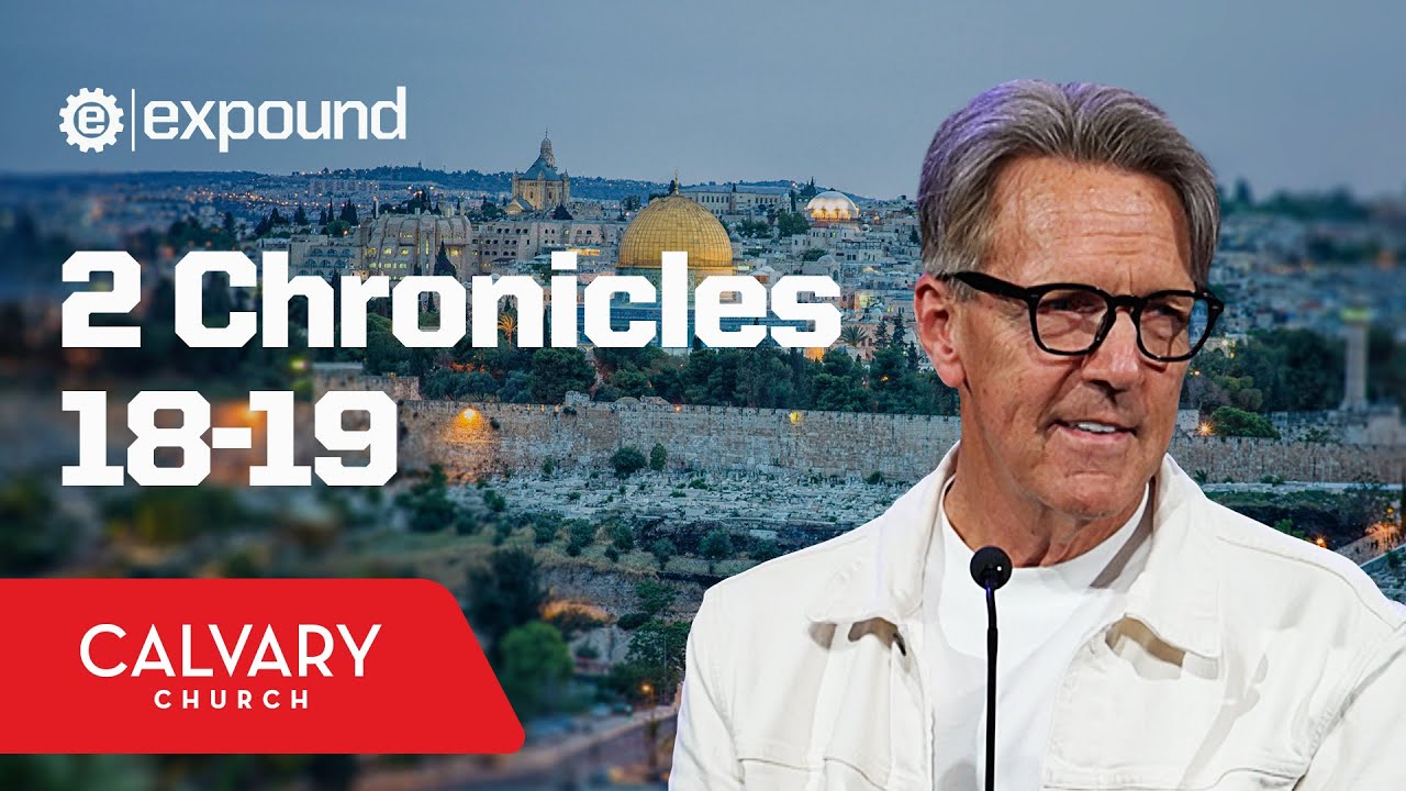2 Chronicles 18-19 - Skip Heitzig - YouTube