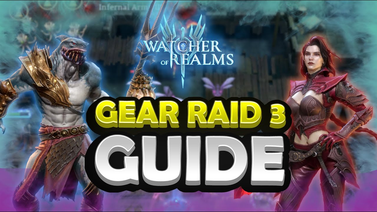 Gear Raid 3 GUIDE Watcher Of Realms YouTube Gear Raid 3 GUIDE Watcher Of Realms YouTube