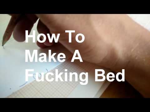 How to make a fu*k*n pipe bed