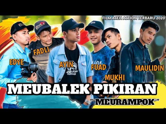 FILM ACEH TERBARU - MEUBALEK PIKIRAN KARENA PENG class=