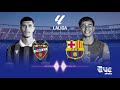 LEVANTE VS BARCELONE || LA LIGA || 13/9/26