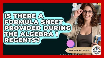 Is There A Formula Sheet Provided During The Algebra 1 Regents? - High School Toolkit