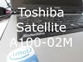 Toshiba Satellite A100-02M Overview