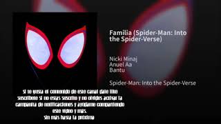 Familia( spider-man: info the spider - verse ) anuel AA  x nicki mina x bantu