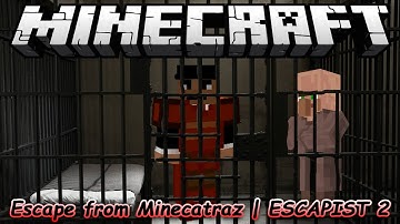 Escapist 2 | Escape from Minecatraz (Minecraft 1.8.8) TRAILER Adventure Map