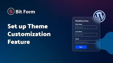 How to Customize Form Themes in Bit Form | Step-by-Step Guide