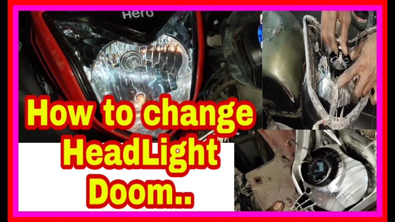 How to change the Headlight Doom of Hero bike YouTube