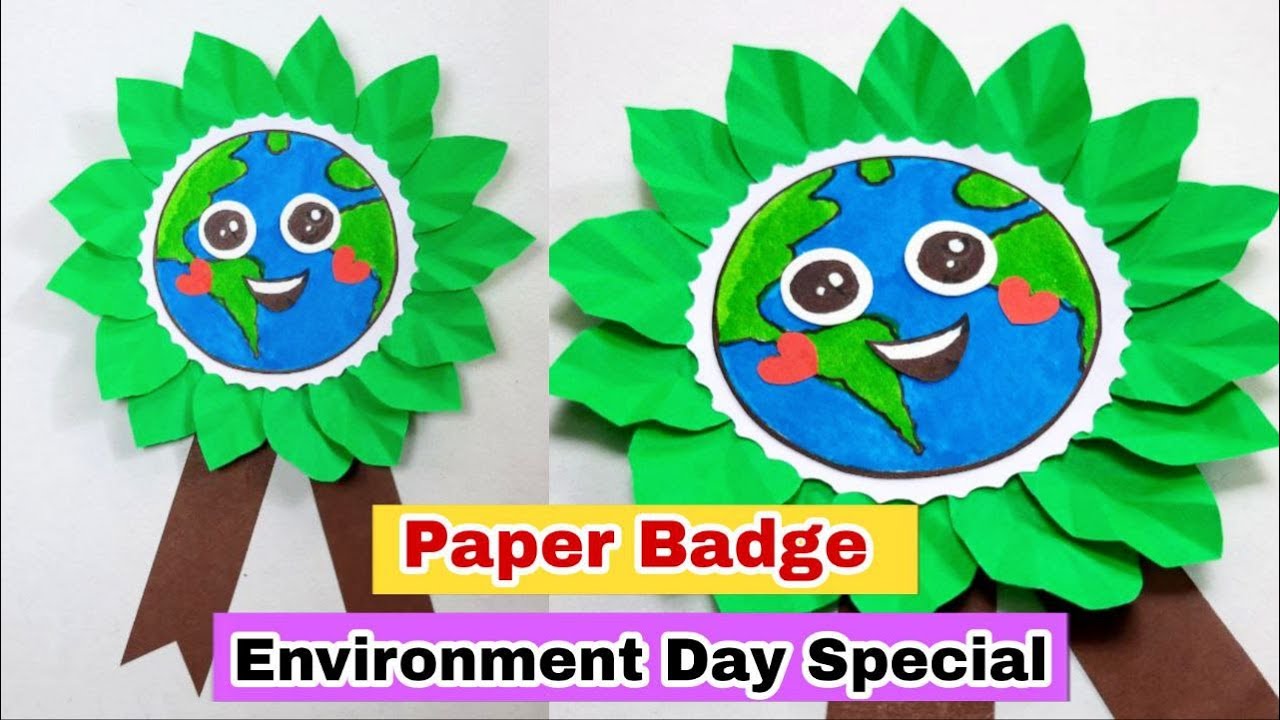 Environment Day Craft Ideas Paper Badge Environment Day Earth Day Environment Day Craft Ideas Paper Badge Environment Day Earth Day
