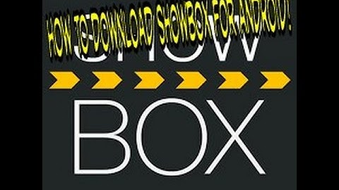 How to download Showbox on android!