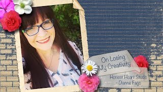 On Losing my Creativity...