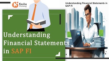 "Understanding Financial Statements in SAP FI" 🌈🍃