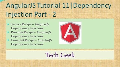 AngularJS Tutorial 11 | Dependency Injection Part 2