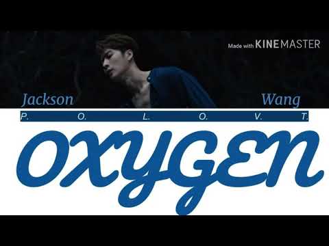 Jackson Wang - Oxygen Lyrics [Read Description Box Below]