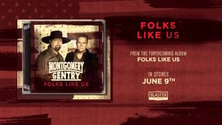 Montgomery Gentry- "Folks Like Us" (Track Preview)