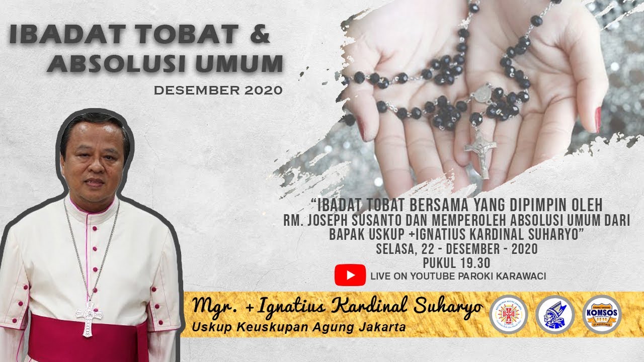 IBADAT TOBAT & ABSOLUSI UMUM LIVE STREAMING DARI GEREJA KATEDRAL