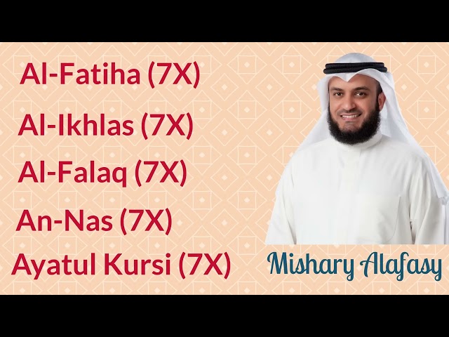 ∥ Mishary Rashid Alafasy ∥ 7X ∥ Al-Fatiha + Al-Ikhlas + Al-Falaq + An-Nas + Ayatul Kursi ∥ class=