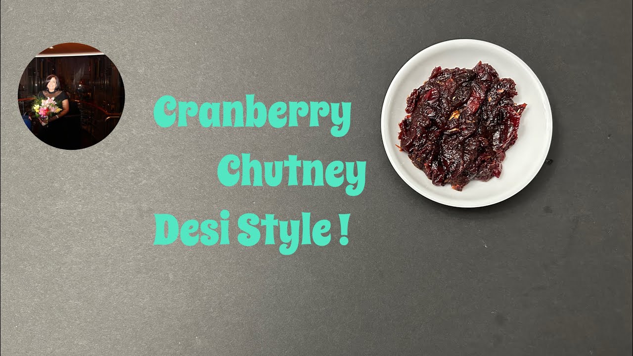Cranberry Chutney Sweet and Sour Indian Style ! Simple Easy and delicious Recipe😋!!!