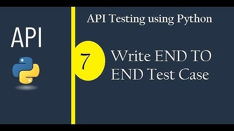 API Testing using Python - Write End to End Test Case (Check Description for FULL COURSE)