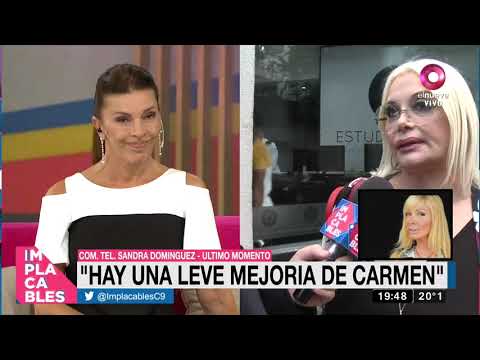 Sandra Domínguez: Hay una leve mejoría de Carmen