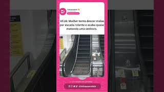 Mulher Tenta Descer Malas Por Escada Rolante E Acaba Quase Matando Uma Senhora.