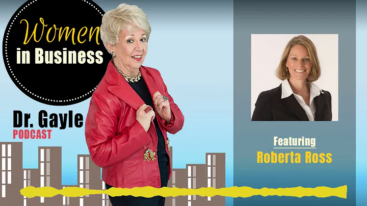 Roberta Ross - Women In Business Podcast - Episode...