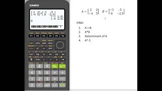 Entering and Calculating with Matrices w/Casio fx-9750GIII Graphing Calculator