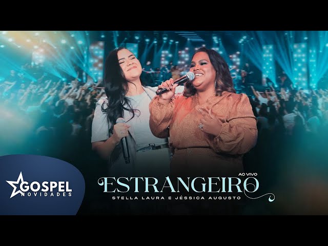 Stella Laura e Jéssica Augusto | Estrangeiro[DVD Eis-me Aqui] class=