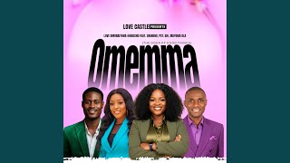 Omemma (feat. Chenemi, Mayowa Ola & Pst. Ehi)