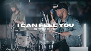 I Can Feel You (Live) by Bethel Music | The Crossing Collective