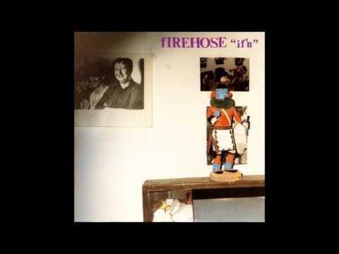 Firehose if n