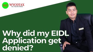 Why did my EIDL Application get denied? #Wycotax #EIDL #Loan #Refusal #SBA #Howto #Why #Reasons
