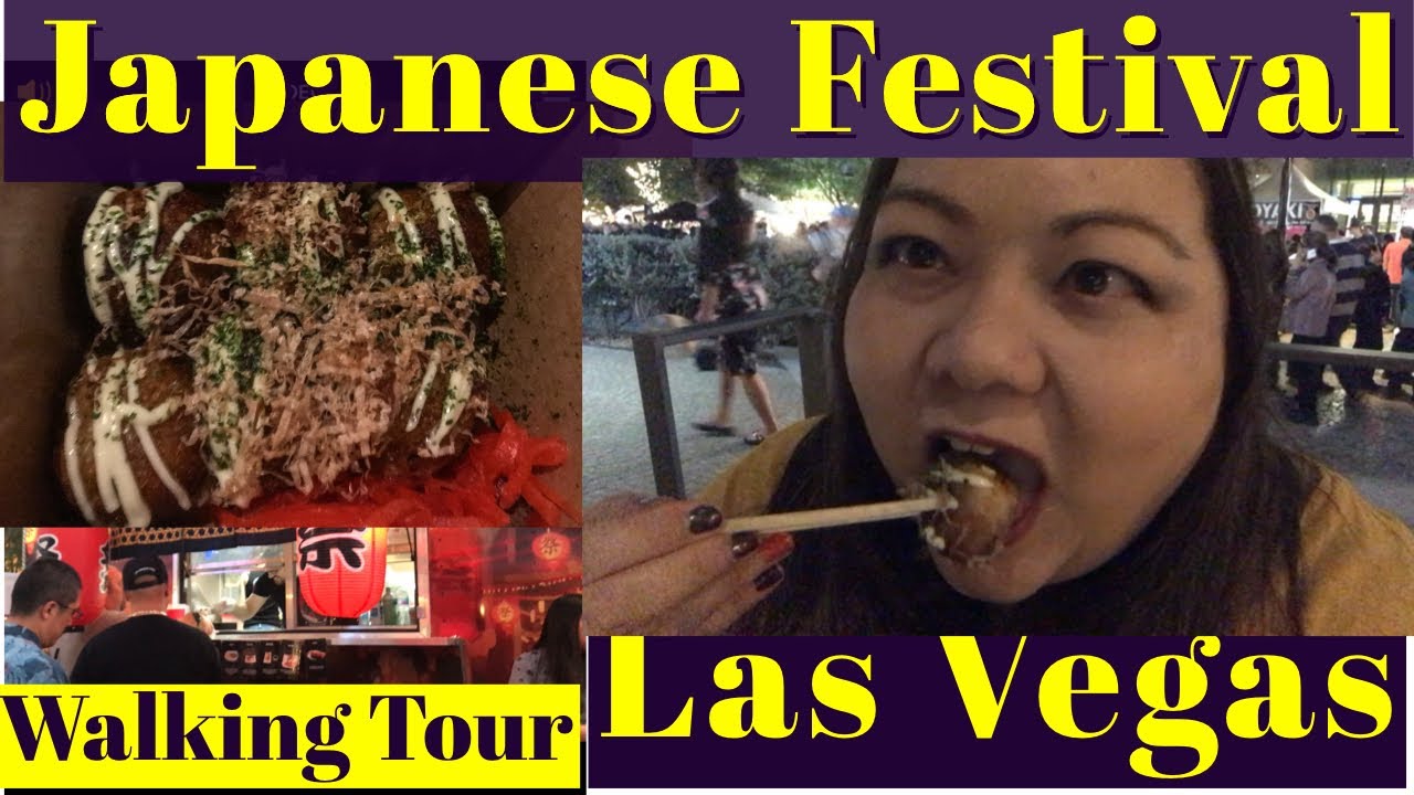 Japan Fest Walking Tour & Food Las Vegas 10th Aki Matsuri YouTube