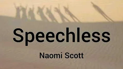 Naomi Scott -  Speechless (Lyrics)