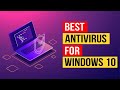 Best Antivirus for Windows 10 (NEW) | Top Paid & Free Picks for PCs (2020)