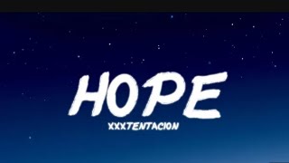 Xxxtentacion -Hope Lyrics 