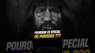 Pourquoi ce special Punisher change tout ?