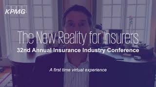 The New Reality for Insurers - 32nd Annual KPMG Insurance Industry Conference