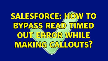 Salesforce: How to bypass read timed out error while making callouts?