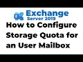 37. Configure Storage Quota for a Mailbox in Exchange 2019