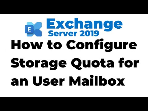 37. Configure Storage Quota for a Mailbox in Exchange 2019