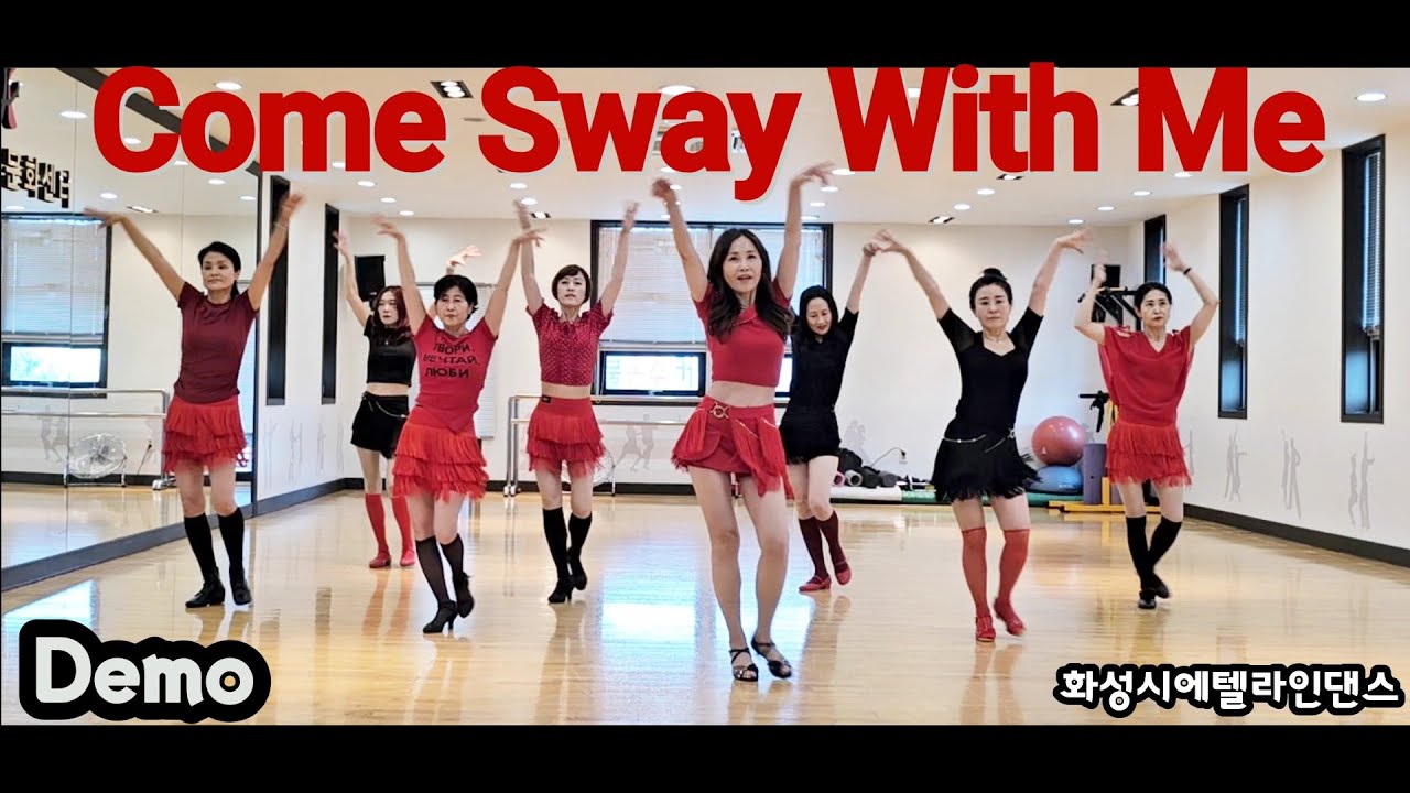 Come Sway With Me 컴 스웨이 위드미(Demo)Count: 32 Wall: 4 Level: Beginner