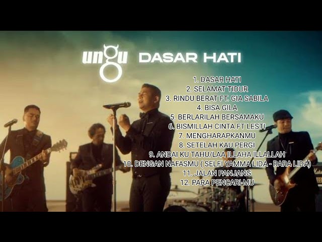 UNGU - DASAR HATI | FULL ALBUM TERBARU 2022 TANPA IKLAN #ungu #dasarhati #musicvideo class=