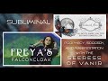SUBLIMINAL | Freyas Falconcloak PROPHECY, SORCERY, and MANIFESTATION with the SEERESS of VANIR