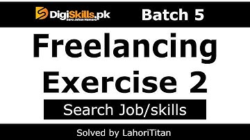 Digiskills Freelancing exercise no 2 Batch 5 2023 Freelancing exercise 2 Lahorititan