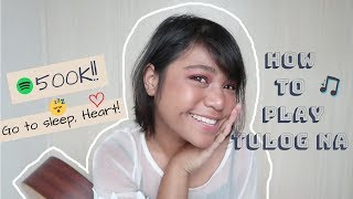 Tulog Na - Sabu ( Guitar Tutorial + How I Wrote It + English Version) (Taglish)