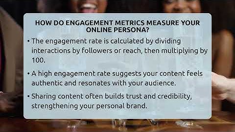 How Do Engagement Metrics Measure Your Online Persona? - Everyday-Networking