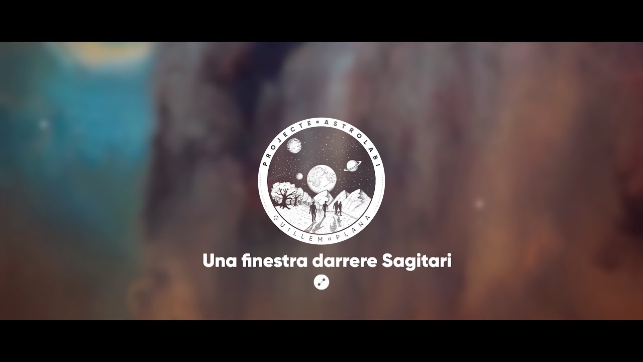 "Una Finestra Darrere Sagitari" - Guillem Plana PROJECTE ASTROLABI - cosmic Music instrumental