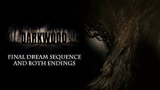 Darkwood - Final Dream Sequence and Both Endings (polish)