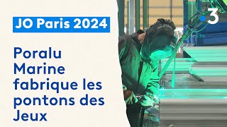 JO Paris 2024 : Poralu Marine fabrique les pontons
